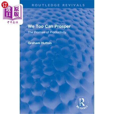 海外直订We Too Can Prosper: The Promise of Productivity 我们也能繁荣:生产力的承诺