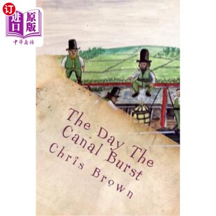 海外直订The Day The Canal Burst 运河决口的那天