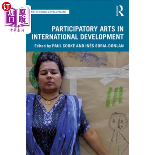 海外直订Participatory Arts in International Development 国际发展中的参与式艺术