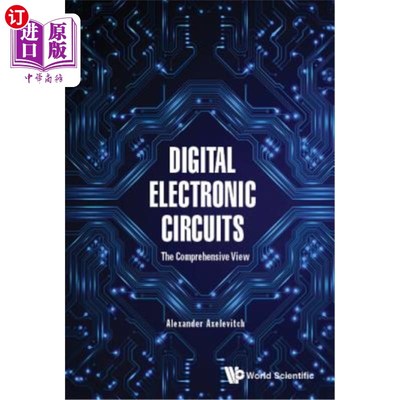 海外直订Digital Electronic Circuits - The Comprehensive View 数字电子电路的综合观