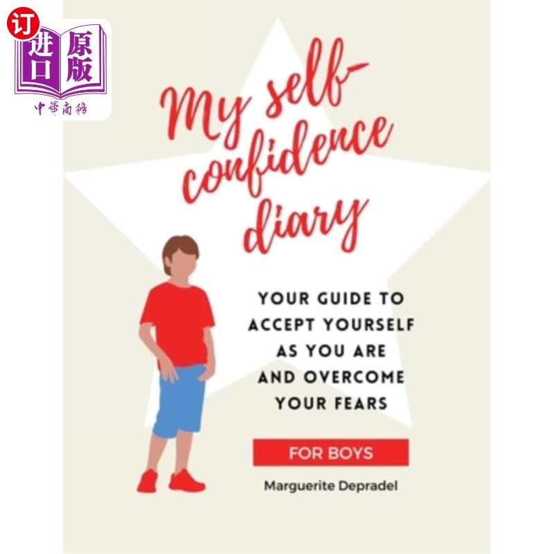 海外直订My self-confidence diary for boys: Your guide to accept yourself as you are and  我给男孩们的自信日记：接受