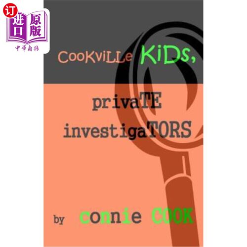 海外直订Cookville Kids, Private Investigators: Mini-Mysteries 库克维尔的孩子们，私人侦探：小秘密