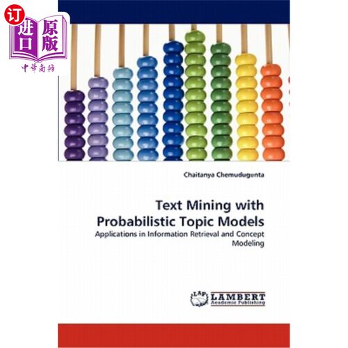 海外直订Text Mining with Probabilistic Topic Models 基于概率主题模型的文本挖掘