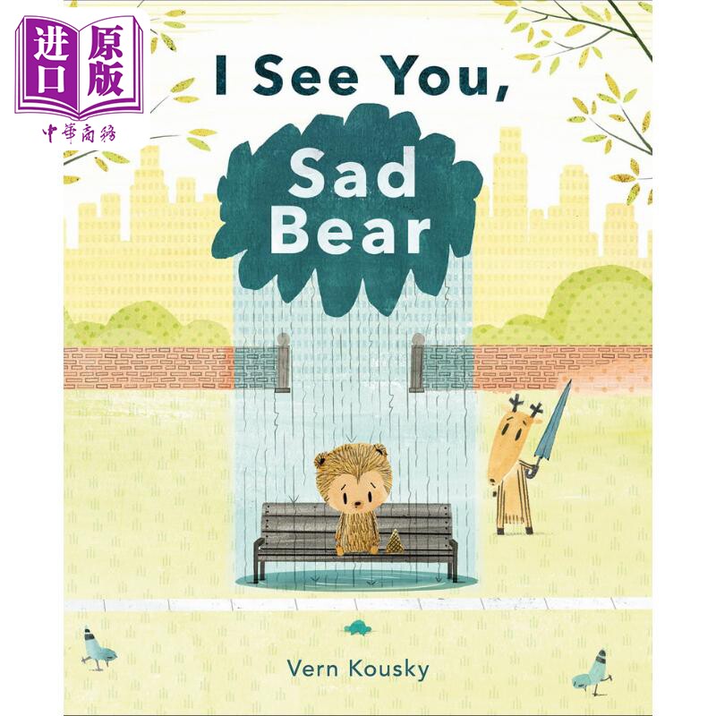 我看见一只悲伤的熊Vern Kousky I See You Sad Bear 英文原版 儿童绘本 动物故事图画书 精装精品绘本 进口童书【中商原版】