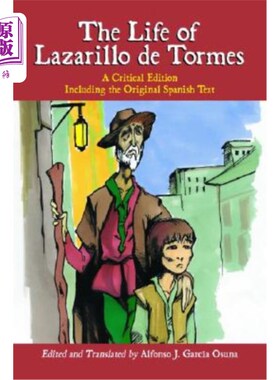 海外直订Life of Lazarillo de Tormes: A Critical Edition Including the Original Spanish T 拉扎里洛德托姆斯的生活：一