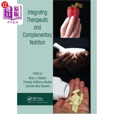 海外直订医药图书Integrating Therapeutic and Complementary Nutrition 综合治疗和补充营养