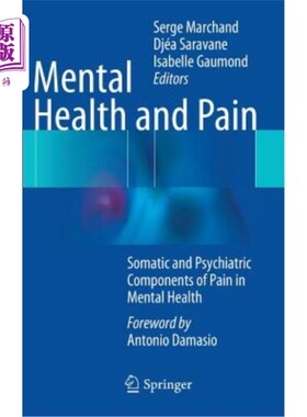 海外直订医药图书Mental Health and Pain: Somatic and Psychiatric Components of Pain in Mental Hea 精神健康和疼痛：精