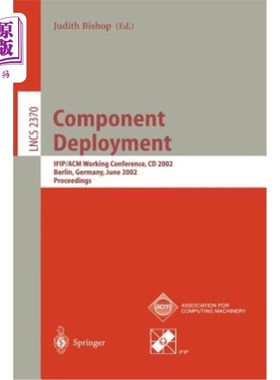 海外直订Component Deployment: Ifip/ACM Working Conference, CD 2002, Berlin, Germany, Jun 组件部署:Ifip/