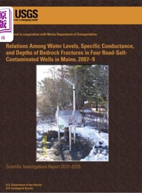 海外直订Relations Among Water Levels, Specific Conductance, and Depths of Bedrock Fractu 水位、电导比与基岩裂缝深度