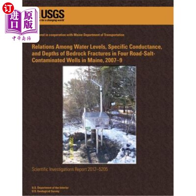 海外直订Relations Among Water Levels, Specific Conductance, and Depths of Bedrock Fractu 水位、电导比与基岩裂缝深度