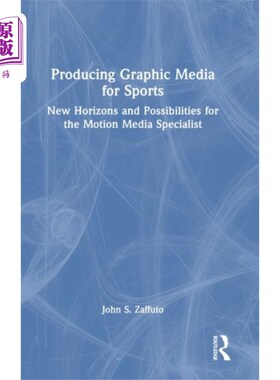 海外直订Producing Graphic Media for Sports 为体育制作图形媒体