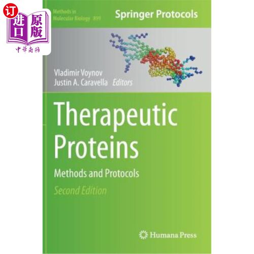 海外直订Therapeutic Proteins: Methods and Protocols 治疗蛋白质：方法和协议