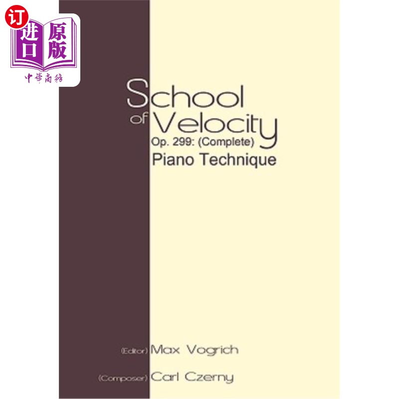 海外直订School of Velocity, Op. 299 (Complete): Piano Technique 速度学院,作品299(完整):钢琴技巧