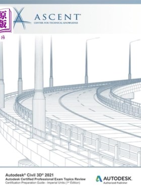 海外直订Autodesk Civil 3D 2021: Autodesk Certified Professional Exam Topics Review (Impe Autodesk C