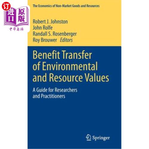海外直订Benefit Transfer of Environmental and Resource Values: A Guide for Researchers a 环境和资源价值的利益转移：