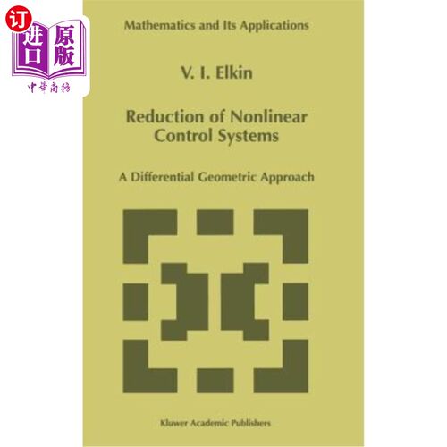 海外直订Reduction of Nonlinear Control Systems: A Differential Geometric Approach 非线性控制系统的降阶：微分几何方