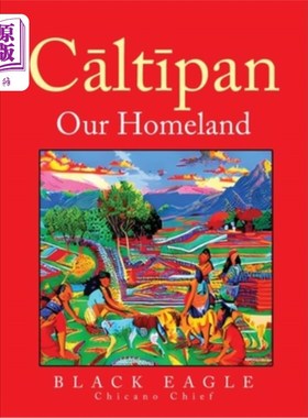 海外直订Cāltīpan - Our Homeland Cāltīpan -我们的家园