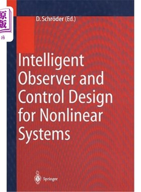 海外直订Intelligent Observer and Control Design for Nonlinear Systems 非线性系统的智能观测器与控制设计