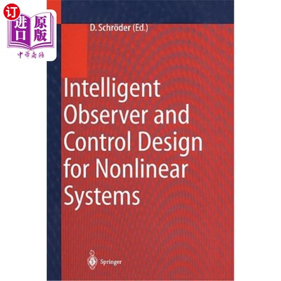 海外直订Intelligent Observer and Control Design for Nonlinear Systems 非线性系统的智能观测器与控制设计