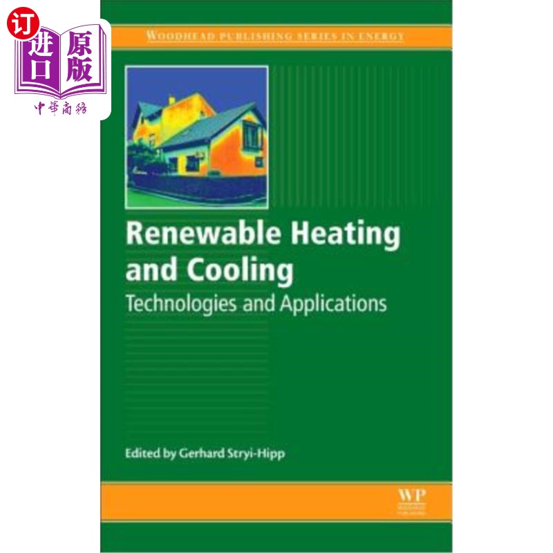 海外直订Renewable Heating and Cooling: Technologies and Applications 可再生供热与制冷技术及其应用
