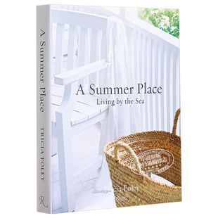 预售 A Summer Place 进口艺术 属于夏天的地方：靠海而居 Rizzoli【中商原版】