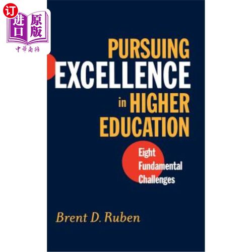 海外直订Pursuing Excellence in Higher Education: Eight Fundamental Challenges 追求卓越的高等教育:八个基本挑战