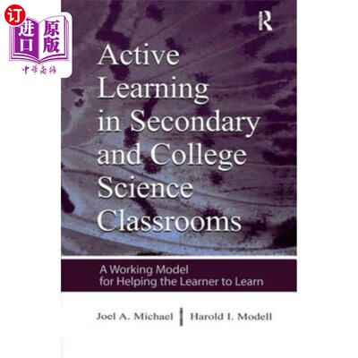 海外直订Active Learning in Secondary and College Science Classrooms: A Working Model for 中学和大学科学课堂中的主动