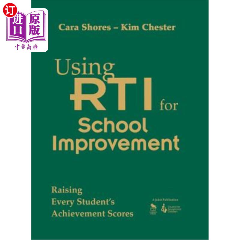 海外直订Using Rti for School Improvement: Raising Every Student's Achievement Scores 利用Rti改善学校:提高每个学生的成绩