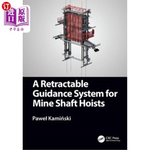 System for Mine 海外直订A Hoists Guidance Shaft 矿井提升机伸缩导向系统 Retractable