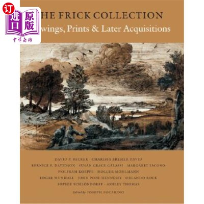 海外直订The Frick Collection, an Illustrated Catalogue, Volume IX: Drawings, Prints, and 弗里克收藏，图解目录，卷九