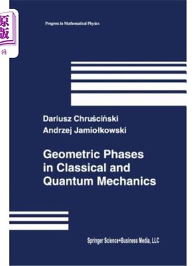海外直订Geometric Phases in Classical and Quantum Mechanics 经典和量子力学中的几何相位