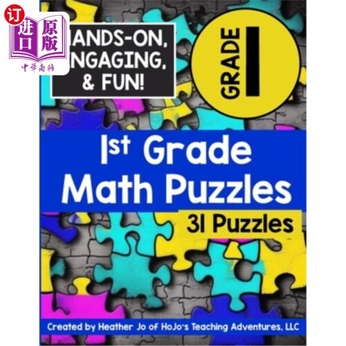海外直订1st Grade Math Puzzles: Kids Ages 6, 7, & 8 - Addition, Subtraction, Missing Add 一年级数学题：6、7、8岁儿
