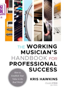 海外直订The Working Musician's Handbook for Professional Success: How to Establish Your  在职音乐家的职业成功手册: