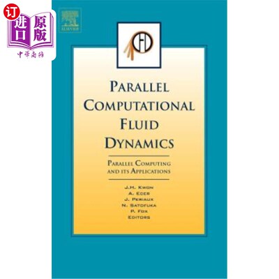 海外直订Parallel Computational Fluid Dynamics 2006: Parallel Computing and Its Applicati 并行计算流体力学2006：并行