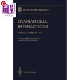 Cell Genes 海外直订医药图书Ovarian Interactions 卵巢细胞相互作用：基因与生理学 Physiology