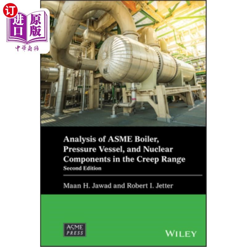 海外直订Analysis of Asme Boiler, Pressure Vessel, and Nuclear Components in the Creep Ra Asme锅炉、压力容器和核部件