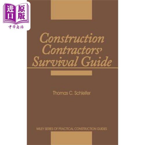 建筑承包商生存指南 Construction Contractors Survival Guide Thomas C. Schleifer 英文原版 中商原版