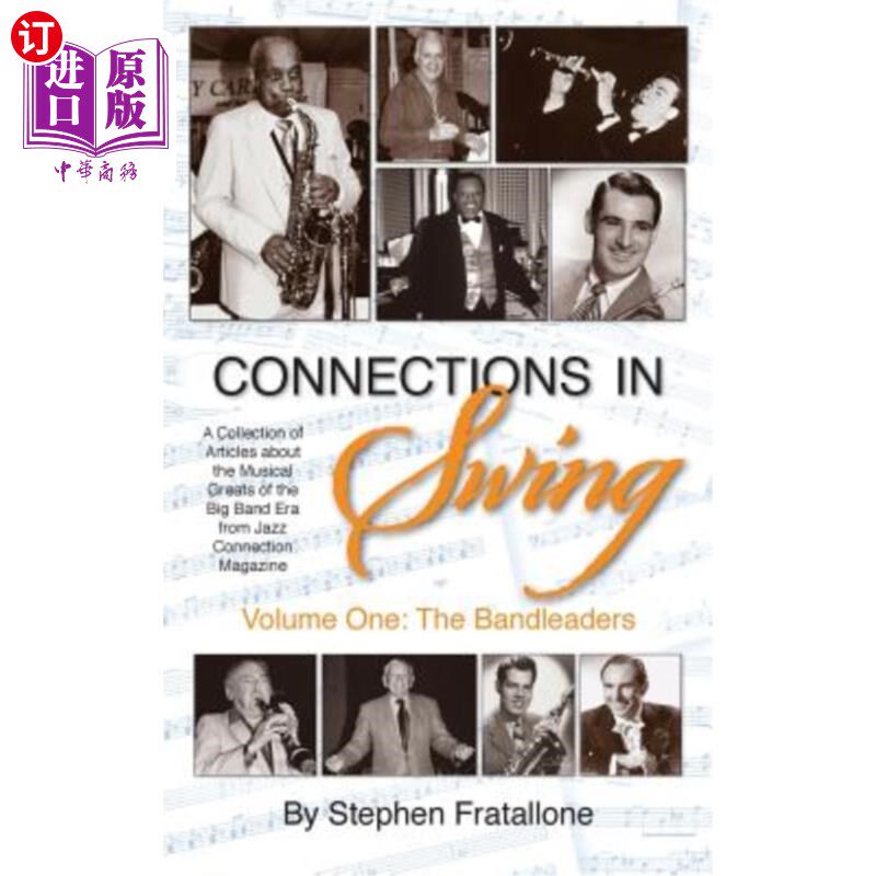 海外直订Connections in Swing: Volume One: The Bandleaders (Hardback) Swing中的连接:第1卷:乐队领导(精装)