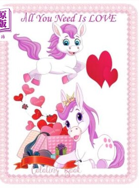 海外直订All You Need Is LOVE Coloring Book: Coloring book for kids Teens and Family, Val 涂色本:专为孩子、青少年和