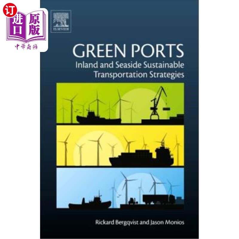 海外直订Green Ports: Inland and Seaside Sustainable Transportation Strategies 绿色港口：内陆和海滨可持续运输战略