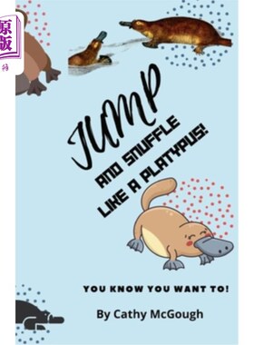 海外直订Jump and Snuffle Like a Platypus! 像鸭嘴兽一样跳跃和鼻塞！