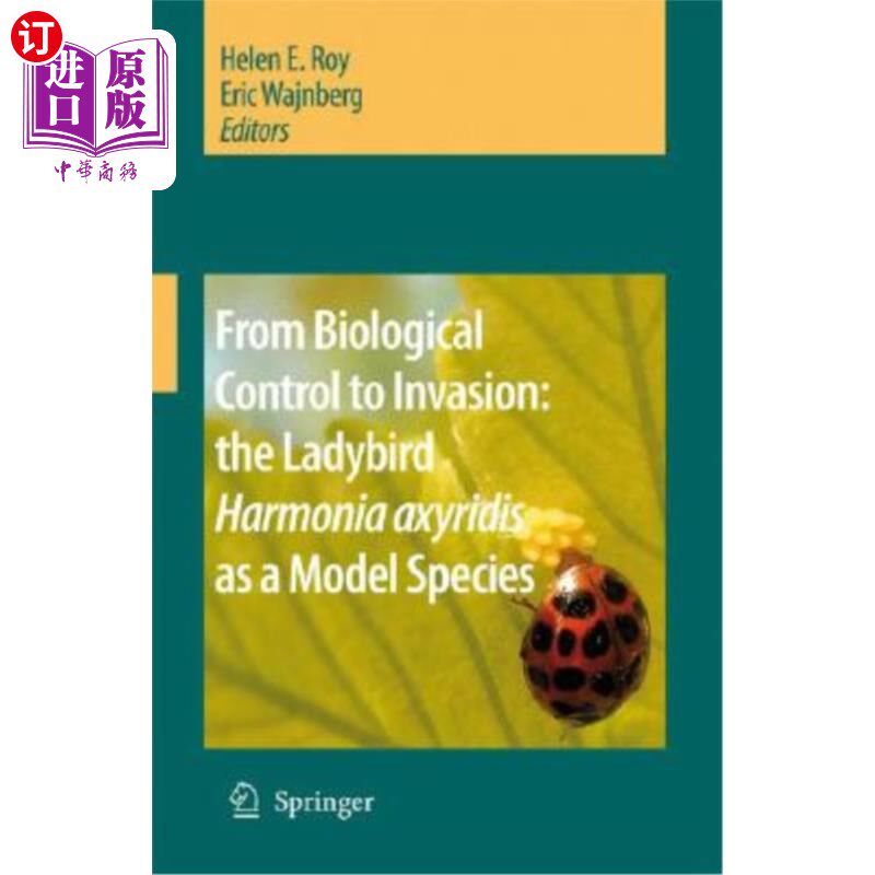 海外直订From Biological Control to Invasion: The Ladybird Harmonia Axyridis as a Model S 从生物防治到入侵:异色瓢虫为模