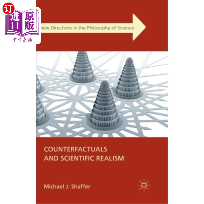 海外直订Counterfactuals and Scientific Realism 反事实和科学现实主义