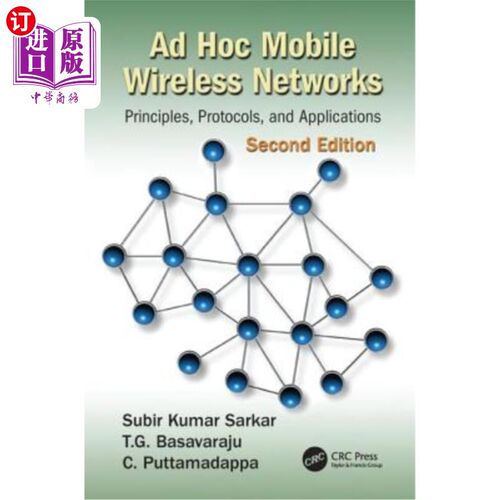 海外直订Ad Hoc Mobile Wireless Networks: Principles, Protocols, and Applications, Second Ad Hoc移动无线