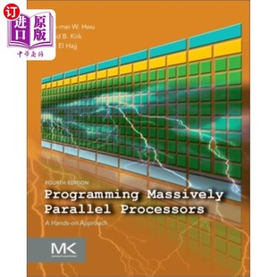 海外直订Programming Massively Parallel Processors: A Hands-On Approach 编程大规模并行处理器:一种动手的方法