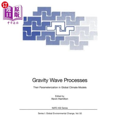 海外直订Gravity Wave Processes: Their Parameterization in Global Climate Models 重力波过程：全球气候模式中的参数化