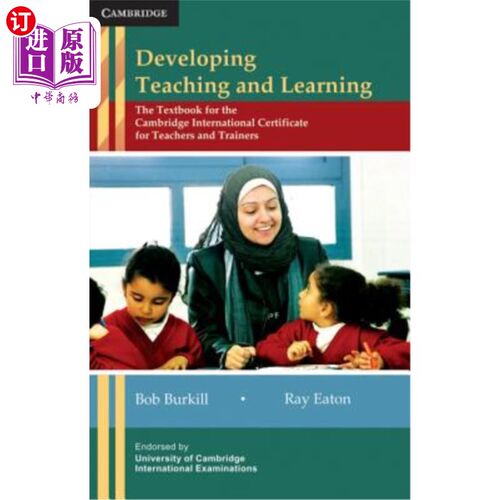 海外直订Developing Teaching and Learning: The Textbook for the Cambridge International C 发展教学：剑桥国际教师和培
