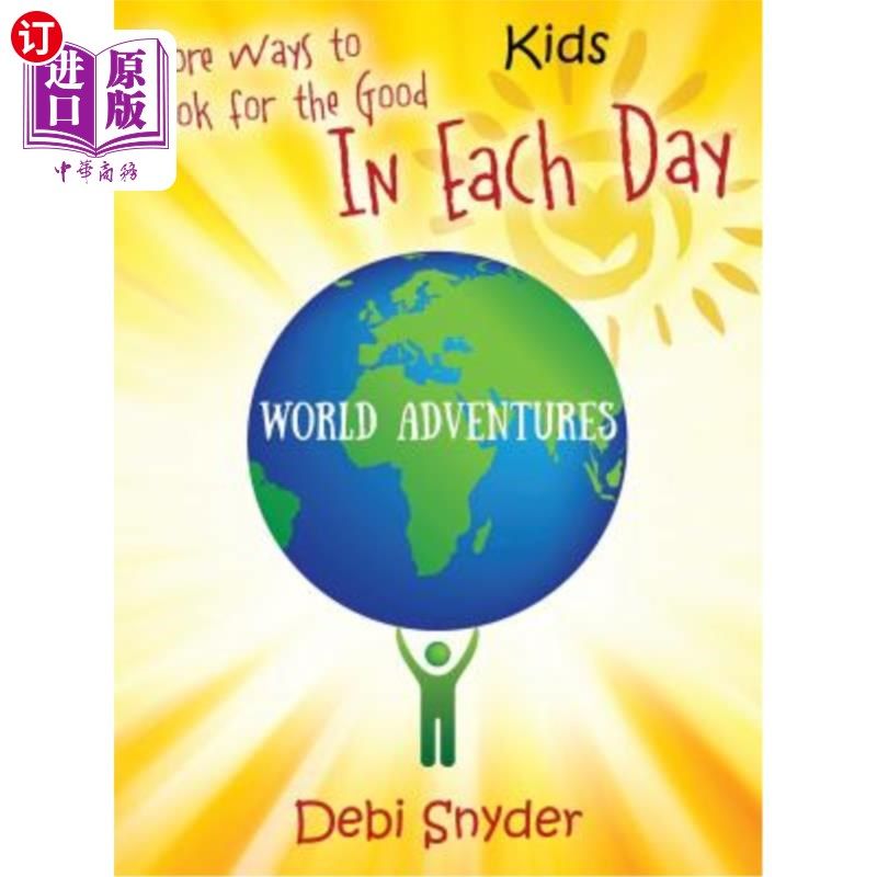 海外直订More Ways to Look for the Good In Each Day: World Adventures 在每一天中寻找美好的更多方法:世界冒险