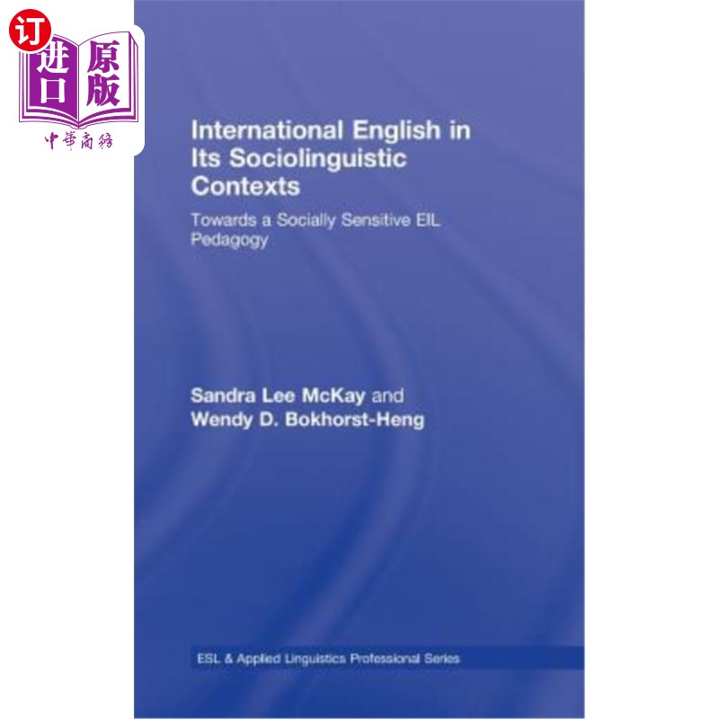 海外直订International English in Its Sociolinguistic Contexts: Towards a Socially Sensit 社会语言学背景下的国际英语