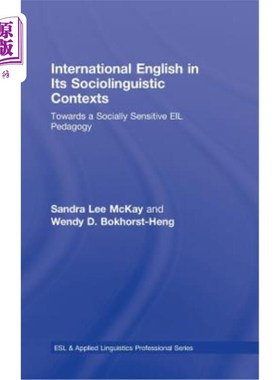 海外直订International English in Its Sociolinguistic Contexts: Towards a Socially Sensit 社会语言学背景下的国际英语